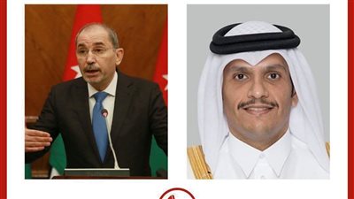 وزير الخارجية الأردني ونظيره القطري يبحثان تطورات الأوضاع الإقليمية وآفاق التهدئة بعد المفاوضات الدولية