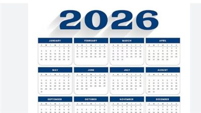 أجندة الإجازات الرسمية 2026: موعد إجازة عيد العمال وتحرير سيناء ومفاجآت شهر مايو