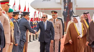 الرئيس السيسي يصل مملكة البحرين للمشاركة في القمة العربية