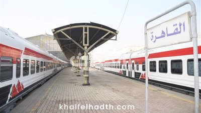 السكة الحديد: تعديل تركيب بعض القطارات على خطي القاهرة / أسوان و القاهرة / مرسي مطروح والعكس