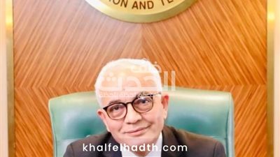 «حجازي» يستعرض نتيجة تقرير اللجنة الفنية حول امتحان مادة الفيزياء.. غدا