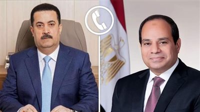 الرئيس السيسي يتلقى اتصالاً هاتفيًا  من رئيس وزراء العراق