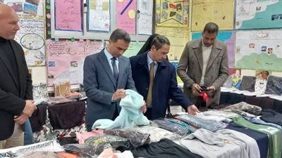 وكيل تعليم كفر الشيخ يفتتح معرض شتاء دافئ بمدرسة الربع الإعدادية المشتركة