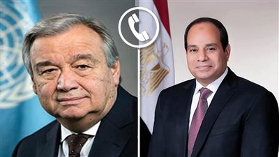 السيسي وسكرتير الأمم المتحدة يتفقان على تعزيز السلام في غزة ويؤكدان على حل الدولتين