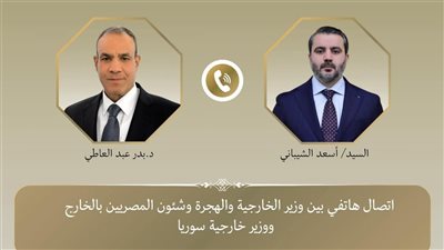 اتصال هاتفي بين وزير الخارجية والهجرة ونظيره السورى لبحث التجاوزات الاسرائيلية المتكررة للسيادة السورية  