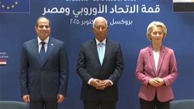 السيسي يعيد صياغة الشراكة المصرية الأوروبية من بروكسل.. اتفاقات بمليارات وتوجهات جديدة